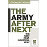 The Army after Next: The First Postindustrial Army