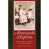 Abrazando El Espíritu: Bracero Families Confront the Us-Mexico Border Volume 40