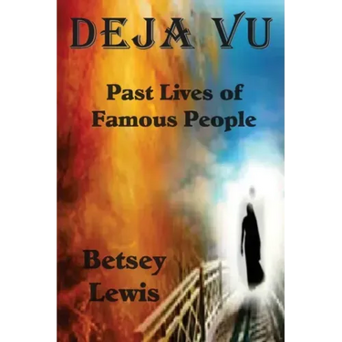 Deja vu: Past Lives of Famous People