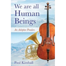 We Are All Human Beings: An Adoptee Ponders