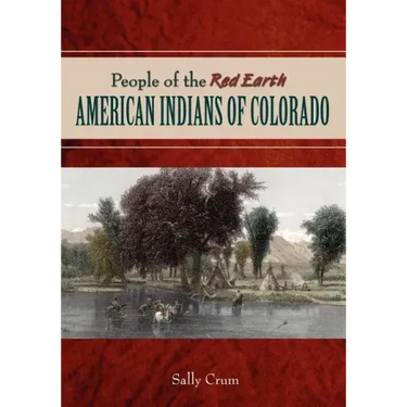 People of the Red Earth - American Indians of Colorado