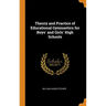 Theory and Practice of Educational Gymnastics for Boys' and Girls' High Schools