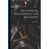 Mechanical Engineering for Beginners