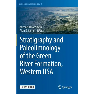 Stratigraphy and Paleolimnology of the Green River Formation, Western USA
