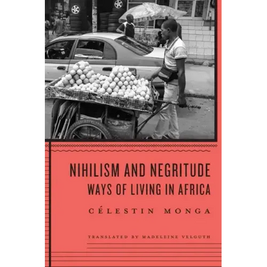 Nihilism and Negritude: Ways of Living in Africa