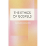 The Ethics of Gospels