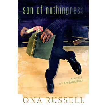 Son of Nothingness: A Novel of Appearances