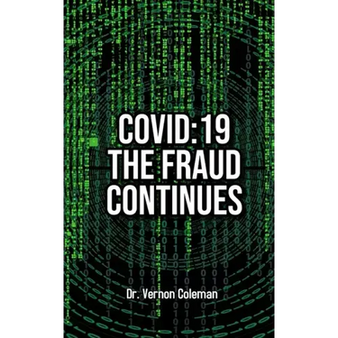 Covid-19: The Fraud Continues