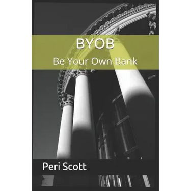 BYOB: Be Your Own Bank