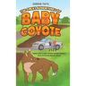 The Great Adventures of Baby Coyote: Rondo Meets Baby Coyote Human Contact