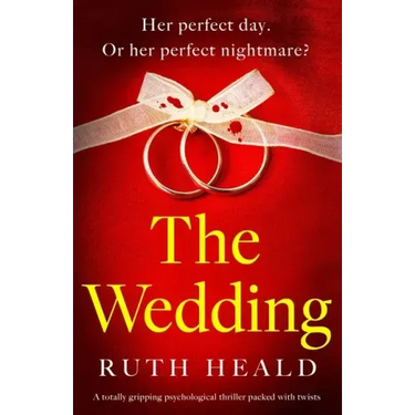 The Wedding: A totally gripping psychological thriller packed with twists