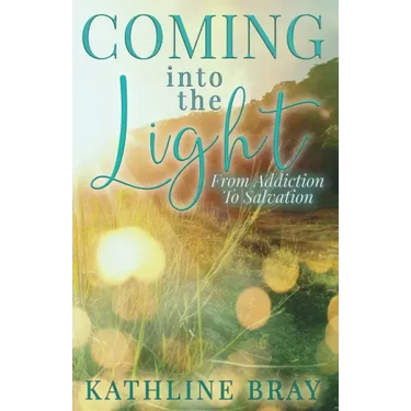 Coming into the Light: From Addiction to Salvation