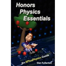 Honors Physics Essentials: An APlusPhysics Guide