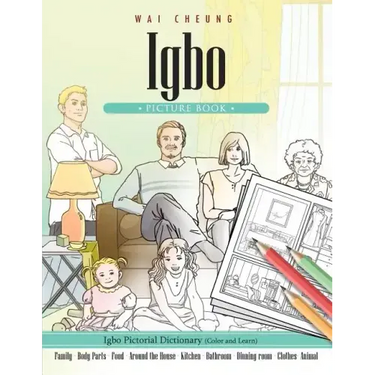 Igbo Picture Book: Igbo Pictorial Dictionary (Color and Learn)