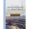 Sacred Journeys in a Modern World
