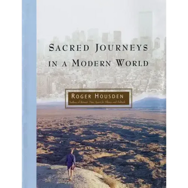 Sacred Journeys in a Modern World