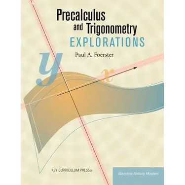 Precalculus and Trigonometry Explorations