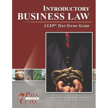 Introductory Business Law CLEP Test Study Guide