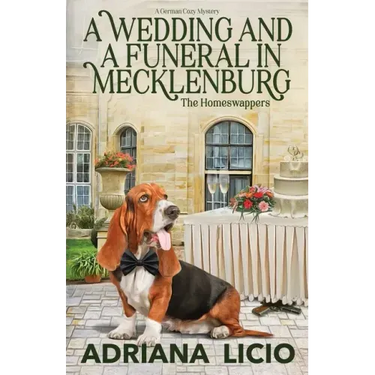 A Wedding and A Funeral in Mecklenburg: A German Travel Mystery