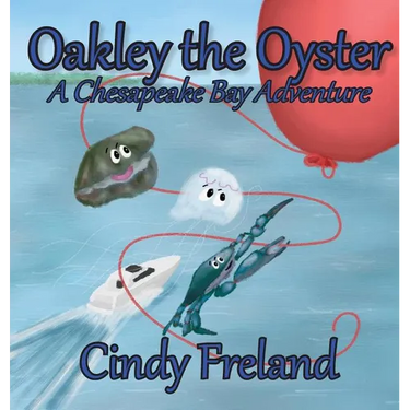 Oakley the Oyster: A Chesapeake Bay Adventure