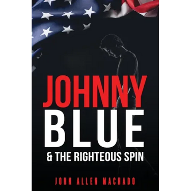 Johnny Blue and the Righteous Spin: The Best Way To Fight Back