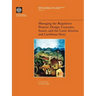 Managing the Regulatory Process: Design, Concepts, Issues, and the Latin America and Caribbean Story