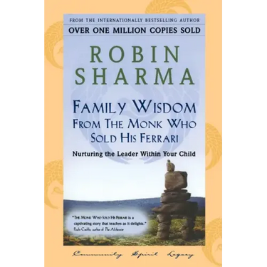 Family Wisdom from Monk Who Sold His Ferrari