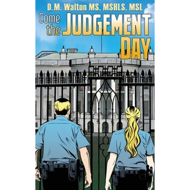 Come the Judgement Day
