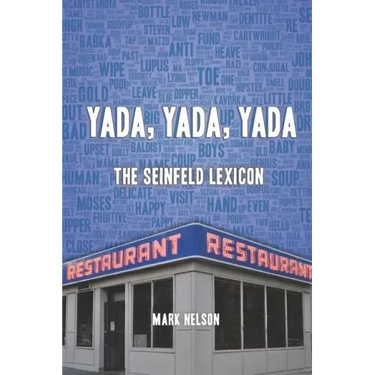 Yada, Yada, Yada: The Seinfeld Lexicon