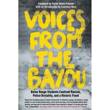 Voices from the Bayou: Baton Rouge Students Confront Racism, Police Brutality, and a Historic Flood