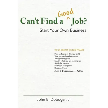 Can't Find a Good Job? - Start Your Own Business