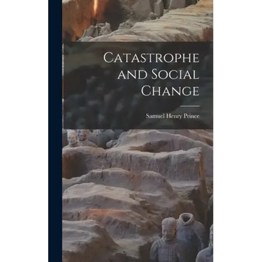 Catastrophe and Social Change