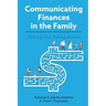 Communicating Finances in the Family: Talking and Taking Action