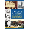 Swedish Heritage of Greater Worcester