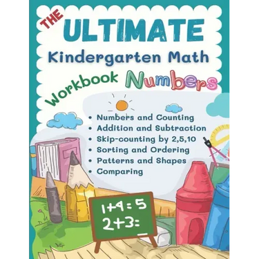 The Ultimate Kindergarten Math Workbook Numbers: 100+ learning sheets covered all year round kindergarten books math kids eg. flash cards numbers, cou