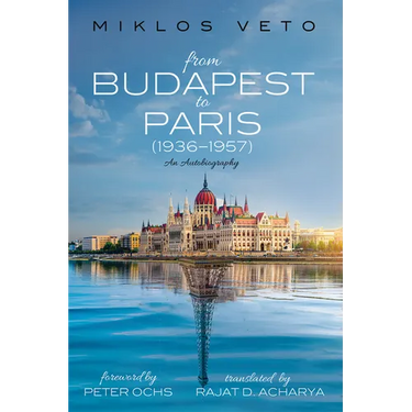 From Budapest to Paris (1936-1957): An Autobiography