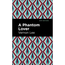 A Phantom Lover