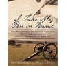 I Take My Pen in Hand: Civil War Letters of Two Soldiers and Friends: Sidney A. Lake and Conrad Litt, 100th N.Y. Volunteers, Co. C, Buffalo