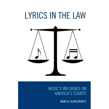 Lyrics in the Law: Music's Influence on America's Courts
