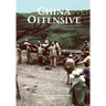 The U.S. Army Campaigns of World War II: China Offensive