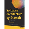 Software Architecture by Example: Using C# and .Net