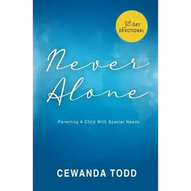 Never Alone: Parenting A Child With Special Needs