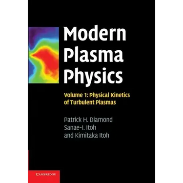 Modern Plasma Physics: Volume 1, Physical Kinetics of Turbulent Plasmas