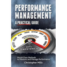 Performance Management: A Practical Guide