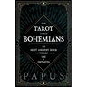 The Tarot of the Bohemians - The Most Ancient Book in the World for the Use of Initiates