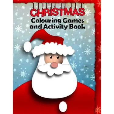 Christmas Colouring Games and Activity Book: Festive Fun Puzzle Book for Kids and Teenagers - Coloring Activities with 20 sheets. A4 size.