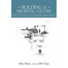 Building a Discipling Culture, 2nd Edition