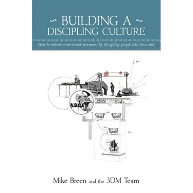 Building a Discipling Culture, 2nd Edition