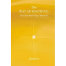 The Way of Knowing: Christ Mind Trilogy: Volume III