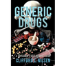 Generic Drugs: A Consumer's Self-Defense Guide